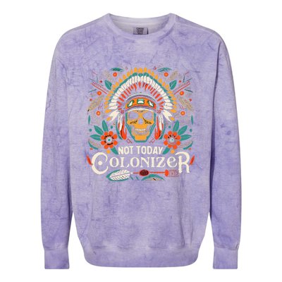 Not Today Colonizer Native American Indigenous Indian Tribe Colorblast Crewneck Sweatshirt