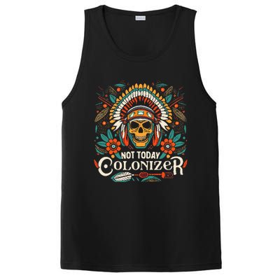 Not Today Colonizer Native American Indigenous Indian Tribe PosiCharge Competitor Tank