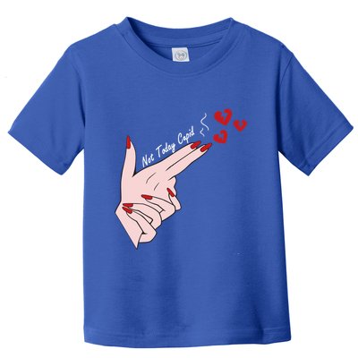 Not Today Cupid Funny Valentine Day Gun Finger Hand Gift Toddler T-Shirt