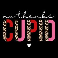 No Thanks Cupid Funny Anti Valentine Flexfit Unipanel Trucker Cap