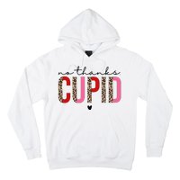 No Thanks Cupid Funny Anti Valentine Hoodie