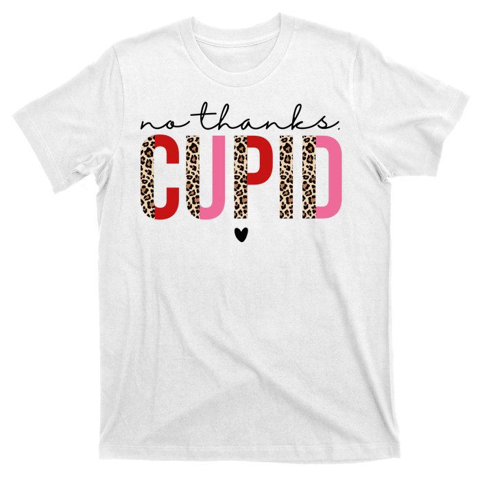 No Thanks Cupid Funny Anti Valentine T-Shirt