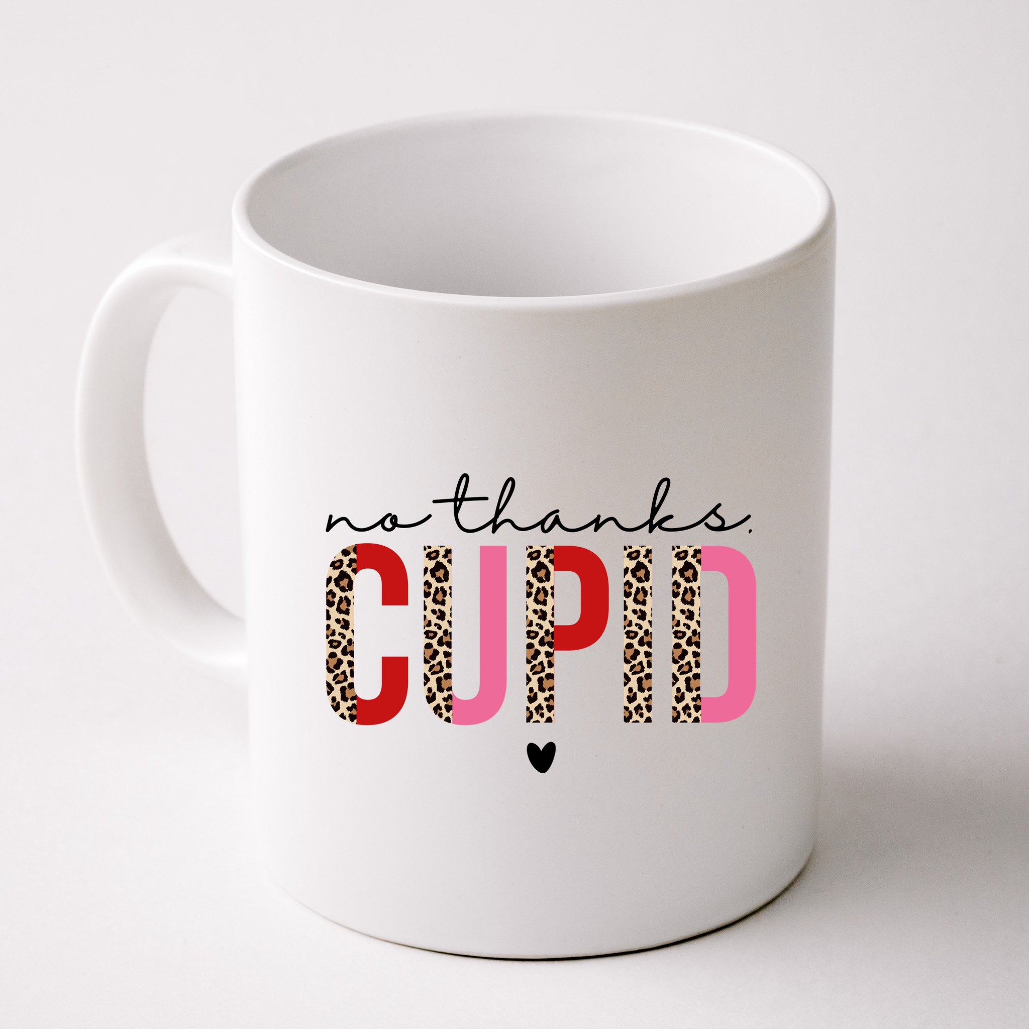 No Thanks Cupid Funny Anti Valentine Mug