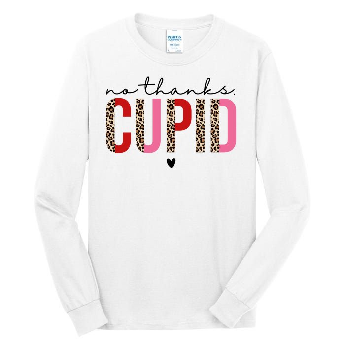 No Thanks Cupid Funny Anti Valentine Tall Long Sleeve T-Shirt