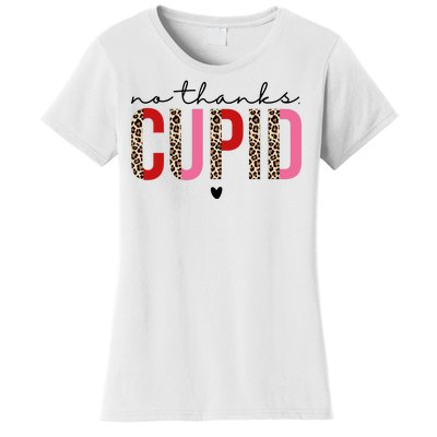 No Thanks Cupid Funny Anti Valentine Women's T-Shirt