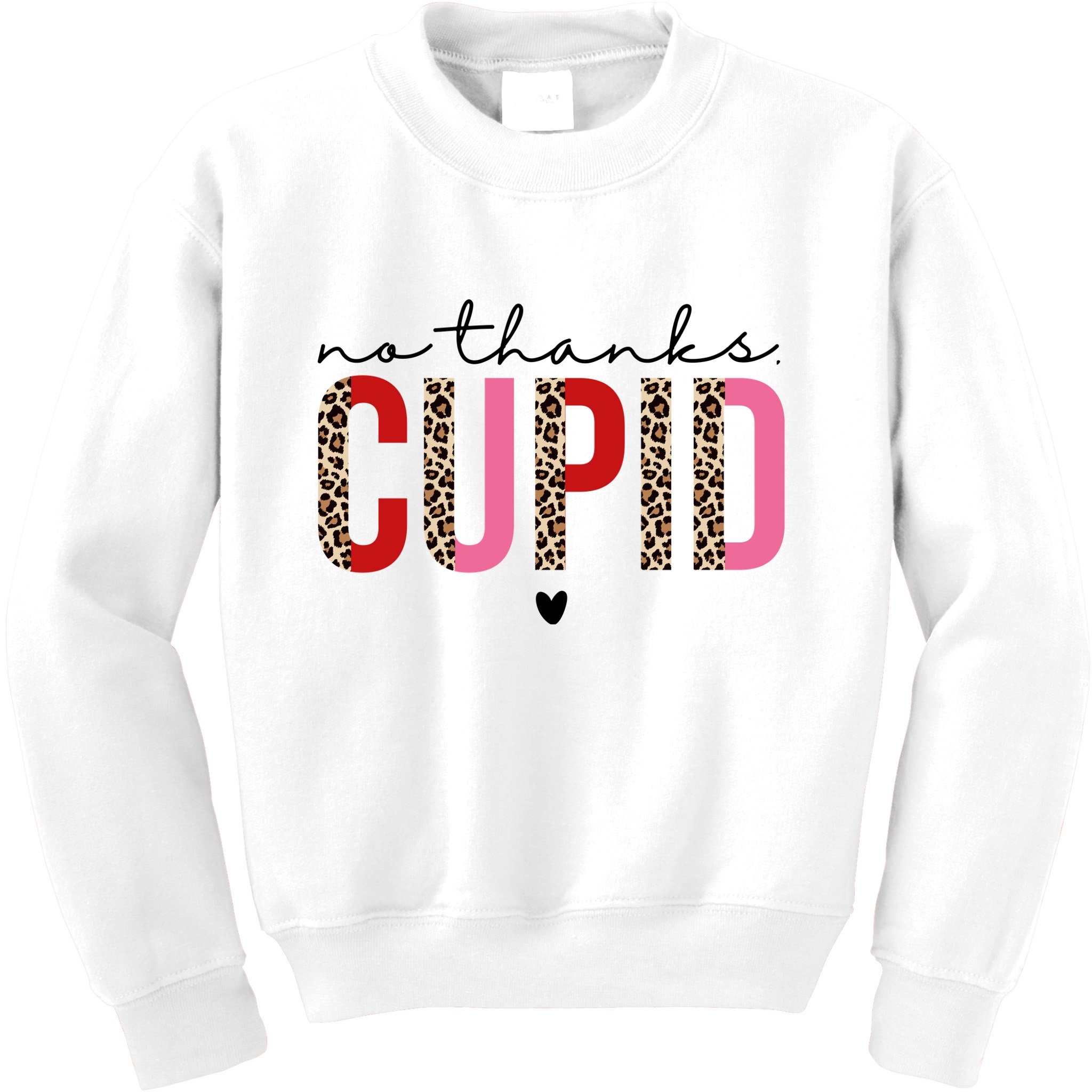 No Thanks Cupid Funny Anti Valentine Kids Sweatshirt