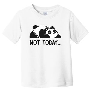 Not Today Cute Lazy Panda Toddler T-Shirt