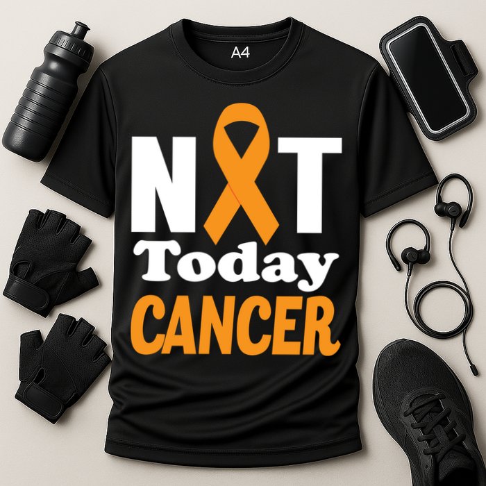 Not Today Cancer Fighter And Survivor Gift Cooling Performance Crew T-Shirt