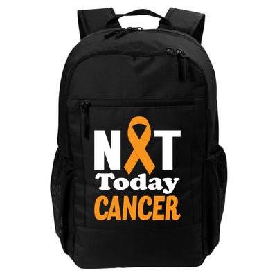 Not Today Cancer Fighter And Survivor Gift Backpack