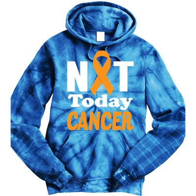 Not Today Cancer Fighter And Survivor Gift Tie Dye Hoodie