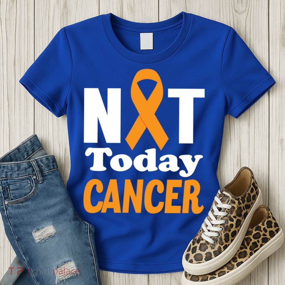 Not Today Cancer Fighter And Survivor Gift Womens T-Shirt