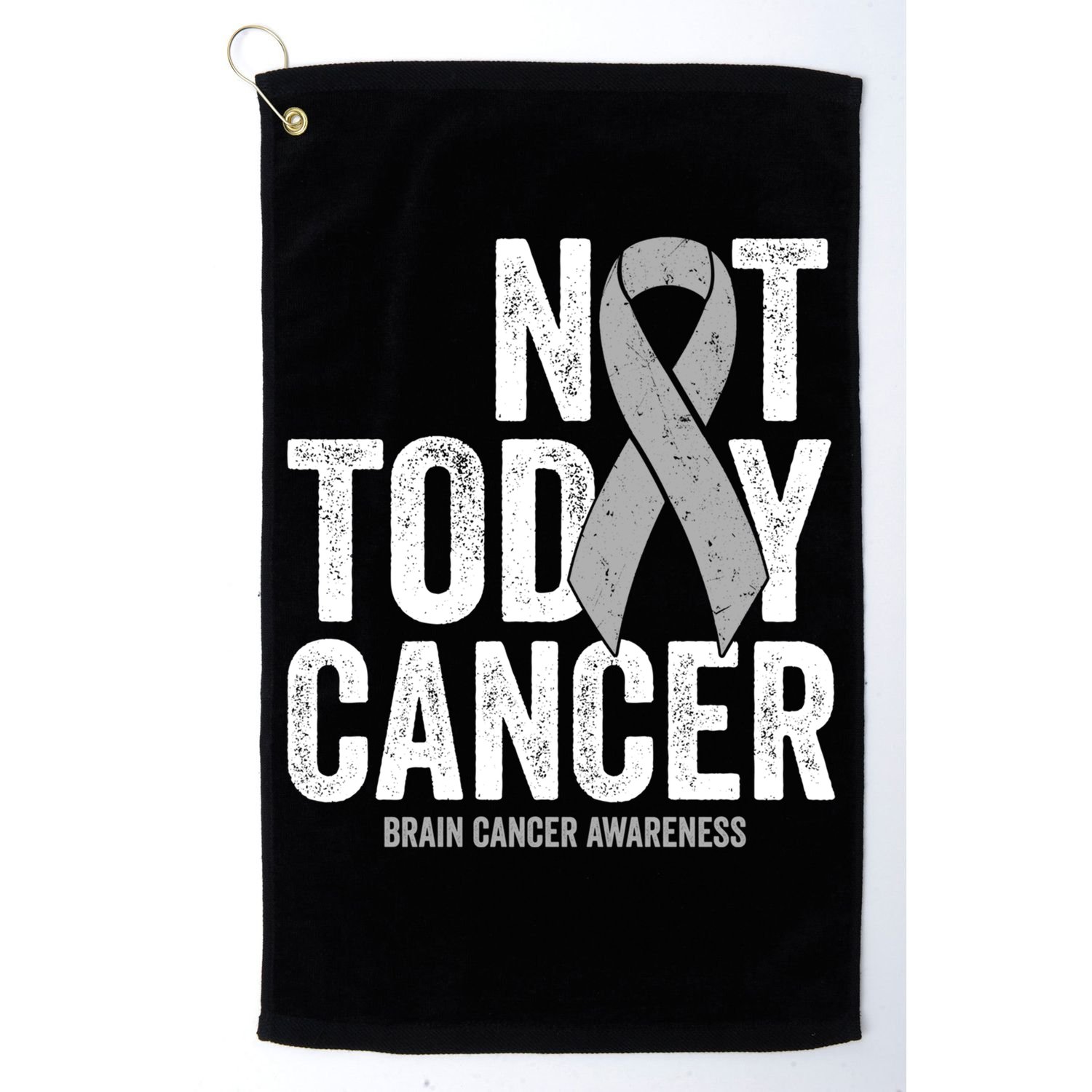 Not Today Cancer Brain Cancer Gray Tumor Awareness Ribbon Gift Golf Towel