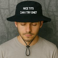Nice Tits Can I Try One Funny Pervert Text Design Legacy Cool Fit Booney Bucket Hat