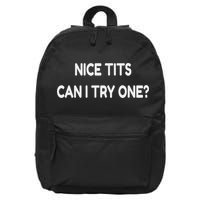 Nice Tits Can I Try One Funny Pervert Text Design 16 in Basic Backpack