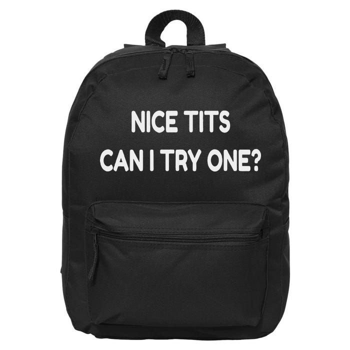 Nice Tits Can I Try One Funny Pervert Text Design 16 in Basic Backpack