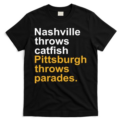 Nashville Throws Catfish Pittsburgh Throws Parades T-Shirt