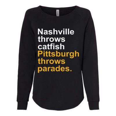 Nashville Throws Catfish Pittsburgh Throws Parades Womens California Wash Sweatshirt