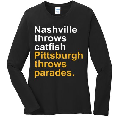 Nashville Throws Catfish Pittsburgh Throws Parades Ladies Long Sleeve Shirt