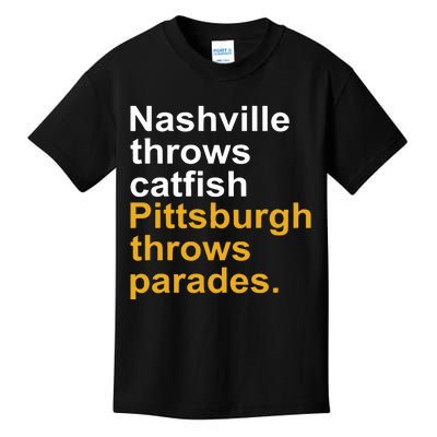 Nashville Throws Catfish Pittsburgh Throws Parades Kids T-Shirt