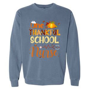 Nurse Thanksgiving Day One Thankful School Nurse Pumpkin Gift Garment-Dyed Sweatshirt