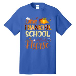 Nurse Thanksgiving Day One Thankful School Nurse Pumpkin Gift Tall T-Shirt