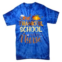 Nurse Thanksgiving Day One Thankful School Nurse Pumpkin Gift Tie-Dye T-Shirt