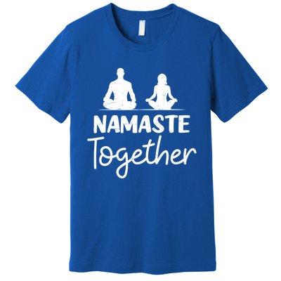 Namaste Together Design Couple Yoga Gift Premium T-Shirt