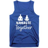 Namaste Together Design Couple Yoga Gift Tank Top