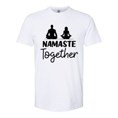 Namaste Together Design Couple Yoga Gift Softstyle CVC T-Shirt