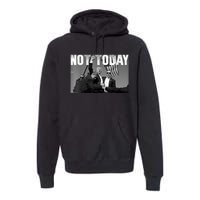 Not Today Donald Trump 2024 Trump Pennsylvania Rally Shooting Premium Hoodie