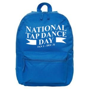 National Tap Dance Day Jan 1 Gift Dec 31 Dancing Cool Gift 16 in Basic Backpack