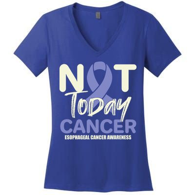 Not Today Esophageal Cancer Awareness Support Fighter Gift Women's V-Neck T-Shirt