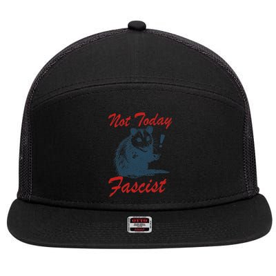 Not Today Fascist Funny Possum Meme Opossum Trash Panda .Png 7 Panel Mesh Trucker Snapback Hat