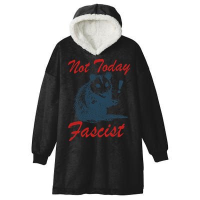 Not Today Fascist Funny Possum Meme Opossum Trash Panda .Png Hooded Wearable Blanket