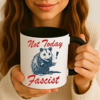 Not Today Fascist Funny Possum Meme Opossum Trash Panda .Png Mug