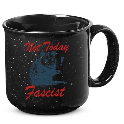 Not Today Fascist Funny Possum Meme Opossum Trash Panda .Png 15oz Campfire Ceramic Mug