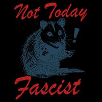 Not Today Fascist Funny Possum Meme Opossum Trash Panda .Png 16 in Basic Backpack