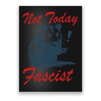 Not Today Fascist Funny Possum Meme Opossum Trash Panda .Png Poster