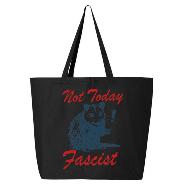 Not Today Fascist Funny Possum Meme Opossum Trash Panda .Png 25L Jumbo Tote