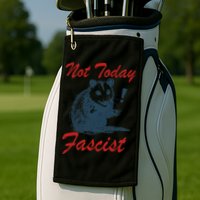 Not Today Fascist Funny Possum Meme Opossum Trash Panda .Png Golf Towel