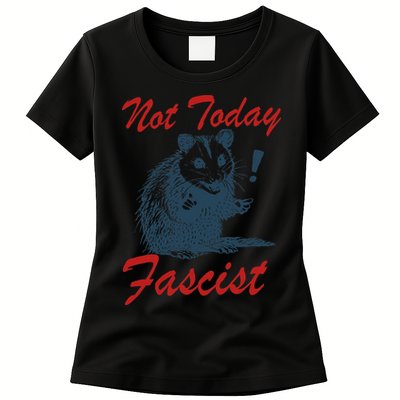 Not Today Fascist Funny Possum Meme Opossum Trash Panda .Png Womens T-Shirt