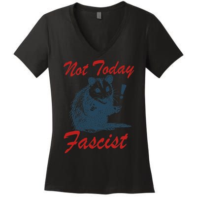 Not Today Fascist Funny Possum Meme Opossum Trash Panda .Png Women's V-Neck T-Shirt