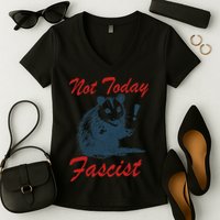 Not Today Fascist Funny Possum Meme Opossum Trash Panda .Png Women's V-Neck T-Shirt