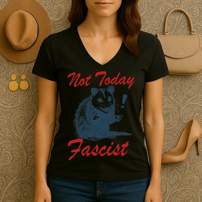 Not Today Fascist Funny Possum Meme Opossum Trash Panda .Png Women's V-Neck T-Shirt