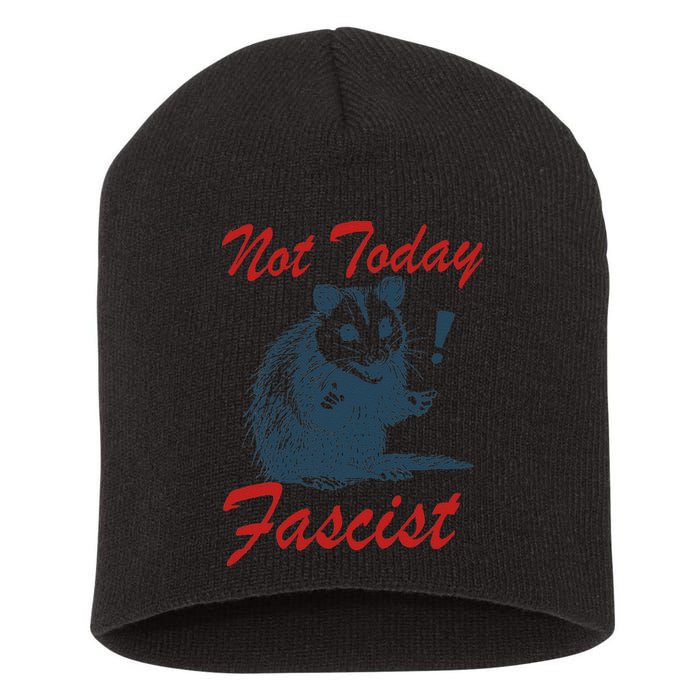 Not Today Fascist Funny Possum Meme Opossum Trash Panda .Png Short Acrylic Beanie