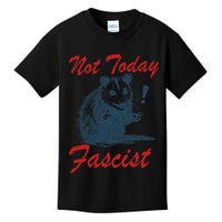 Not Today Fascist Funny Possum Meme Opossum Trash Panda .Png Kids T-Shirt