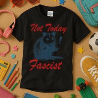 Not Today Fascist Funny Possum Meme Opossum Trash Panda .Png Kids T-Shirt