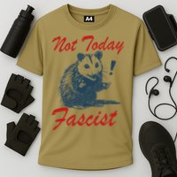 Not Today Fascist Funny Possum Meme Opossum Trash Panda .Png Performance Shirt