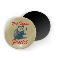 Not Today Fascist Funny Possum Meme Opossum Trash Panda .Png Magnet