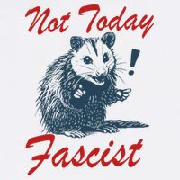 Not Today Fascist Funny Possum Meme Opossum Trash Panda .Png Garment-Dyed Sweatshirt